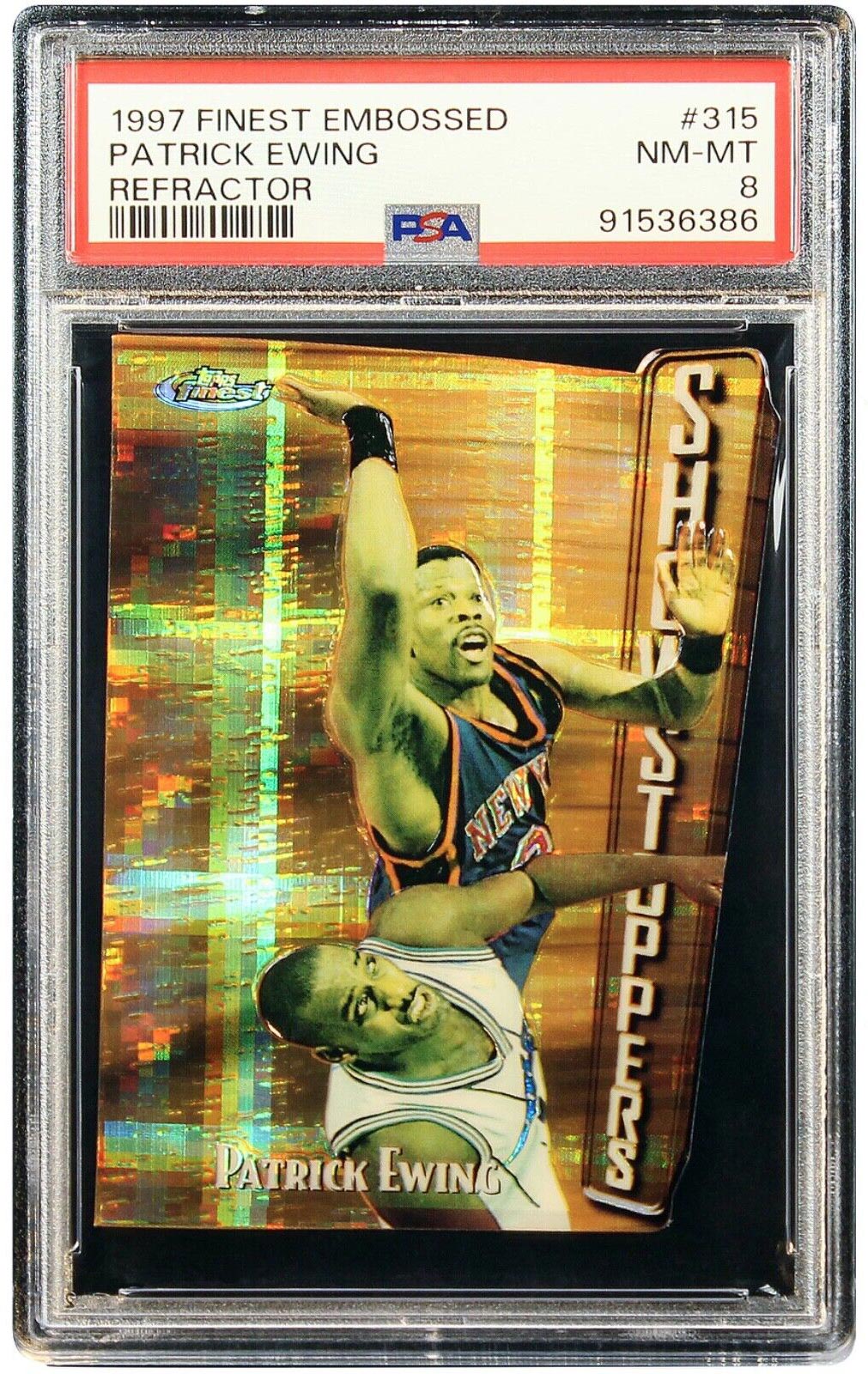 1997 Patrick Ewing Topps Finest Embossed Refractor /74 #315 PSA 8 Pop 5, 2 above