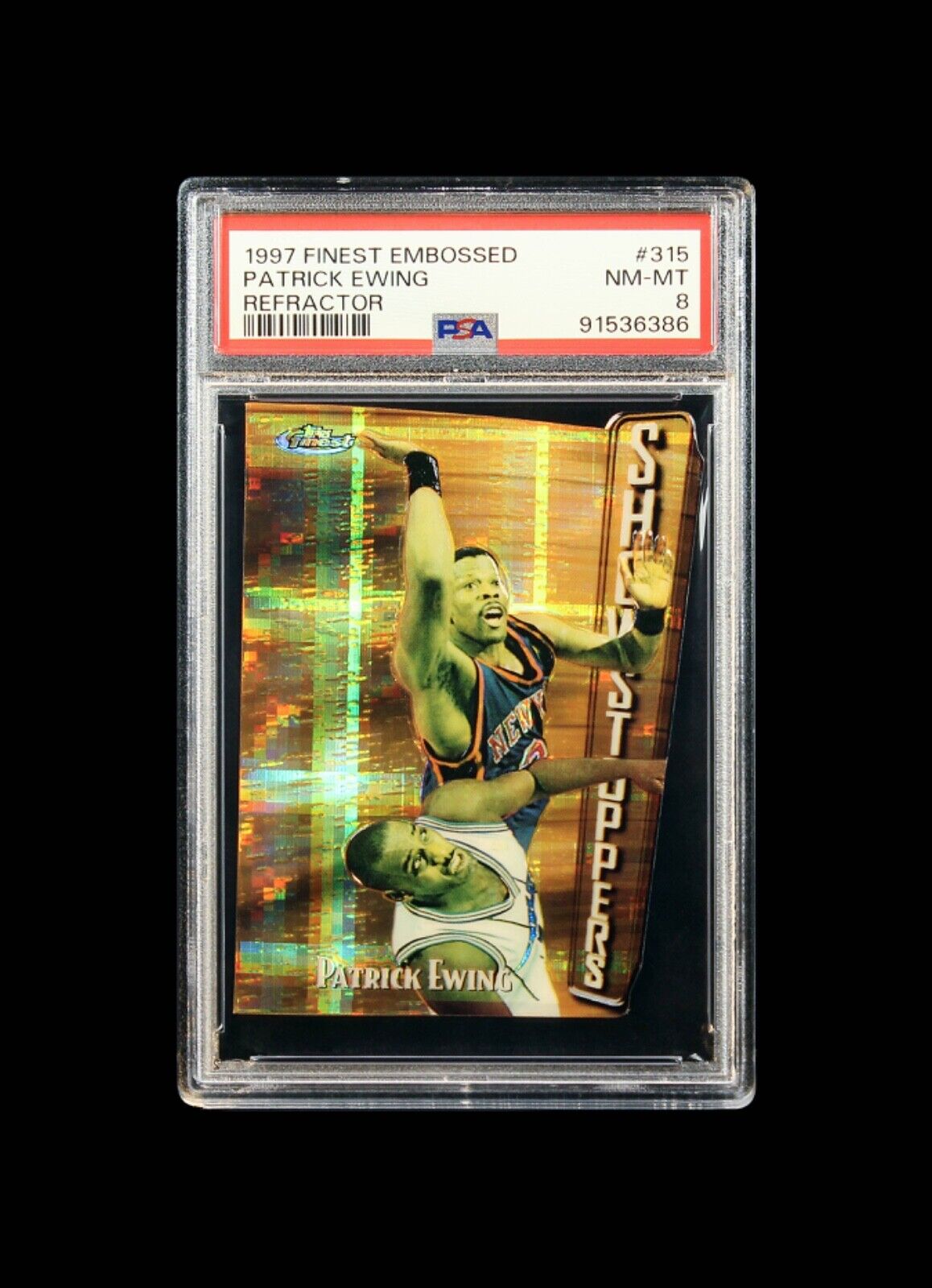 1997 Patrick Ewing Topps Finest Embossed Refractor /74 #315 PSA 8 Pop 5, 2 above