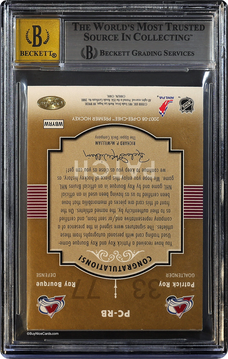 2007-08 Ray Bourque Patrick Roy OPC O-Pee-Chee Dual Auto /25 #PCRB BGS 7 / 10