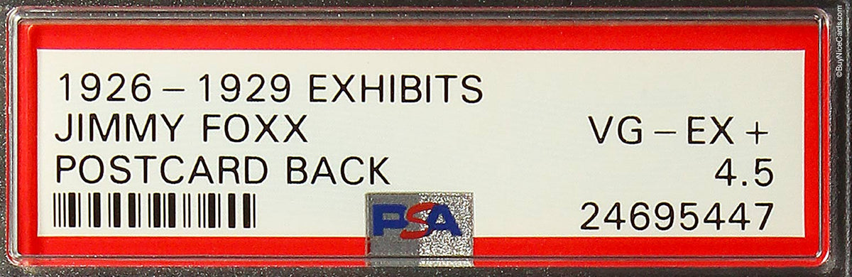 1926-1929 Jimmy Foxx Exhibits Postcard Back RC Rookie PSA 4.5 Pop 3 with 4 Higher