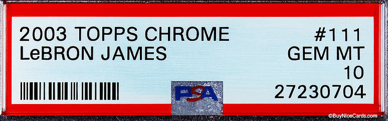 2003 Lebron James Topps Chrome RC Rookie #111 PSA 10 Gem Mint