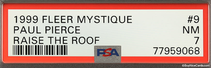 1999 Paul Pierce Fleer Mystique Raise the Roof SP /100 # 9 PSA 7 NM