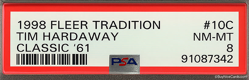 1998 Tim Hardaway Fleer Tradition Classic '61 # 10C PSA 8