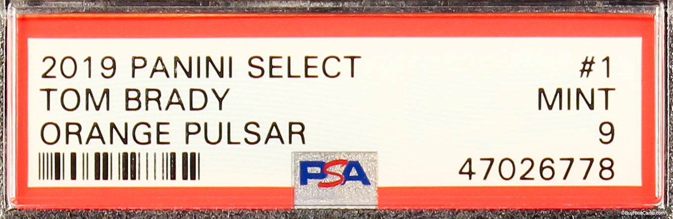 2019 Tom Brady Panini Select Orange Pulsar Prizms Refractor #1 Sp #1/11 Psa 9 Mt