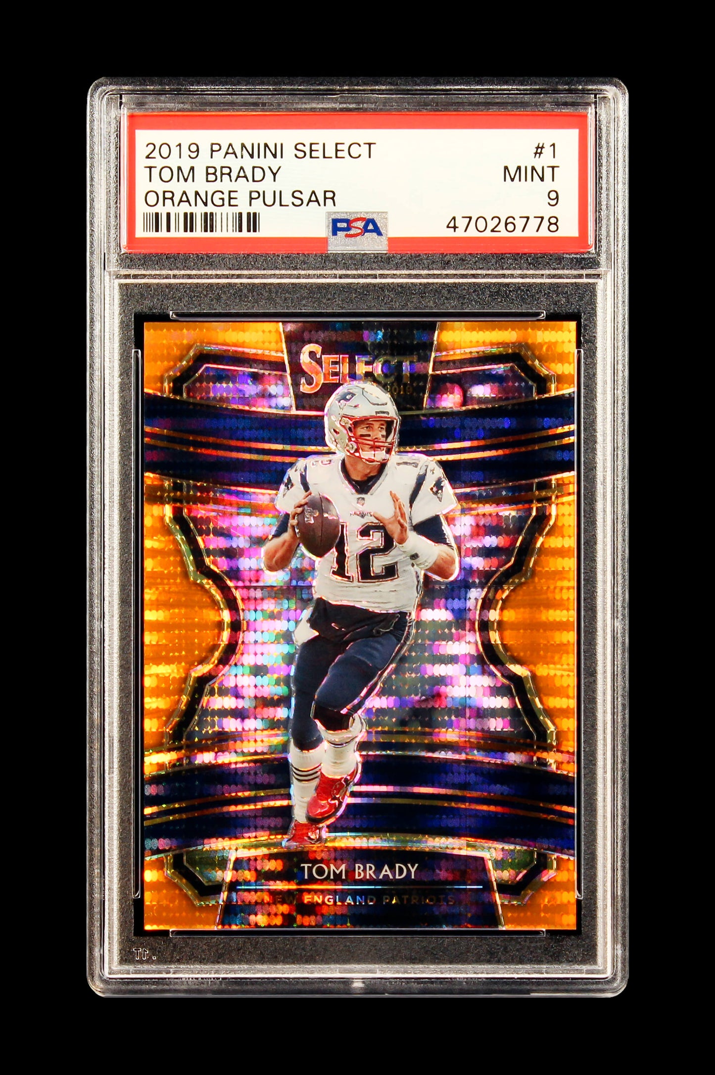 2019 Tom Brady Panini Select Orange Pulsar Prizms Refractor #1 Sp #1/11 Psa 9 Mt